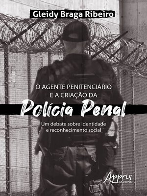 cover image of O Agente Penitenciário e a Criação da Polícia Penal